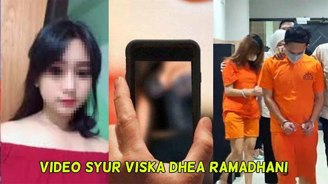 Fakta-fakta Viska Dhea Ramadhani, Viral Gegara Video Syur, Awal Perkenalan, Terancam 12 Tahun Bui