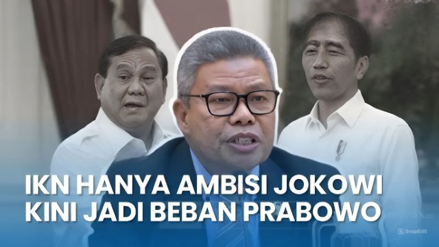 GEGER Komisi ll DPR RI Fraksi Golkar: Pembangunan IKN Adalah Sebatas Keinginan Jokowi, Bukan Kebutuhan, Sekarang Jadi Beban Prabowo!