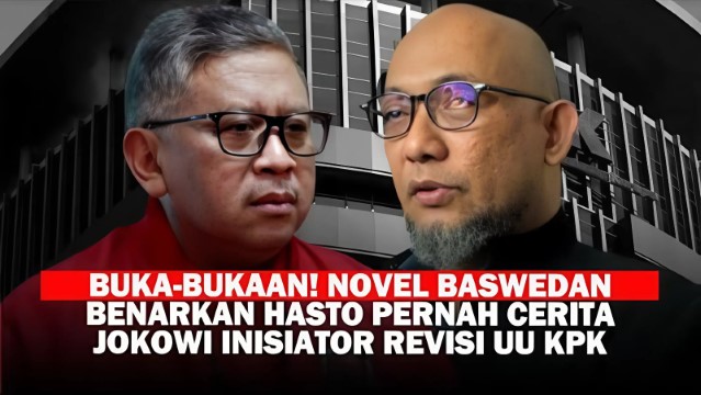 Novel Baswedan Ungkap Dalang Revisi UU KPK: Hasto Kristiyanto Bongkar Fakta!