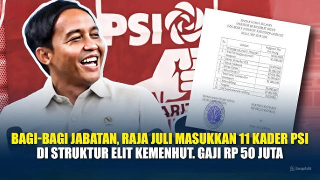 Nah Lho! DPR Soroti Menhut Raja Juli Tunjuk 11 Kader PSI di FOLU Net Sink: Publik Perlu Tahu Siapa Yang Seleksi!