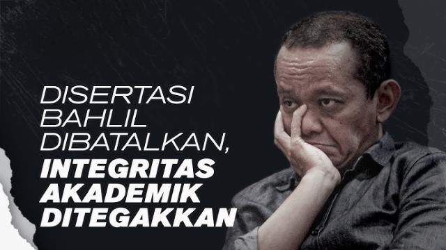 Isu Plagiarisme Dalam Disertasi Menteri Bahlil, Ini Penjelasan Menohok dari 2 Guru Besar!