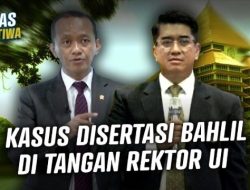 KERAS! Alumni UI Buat Petisi, Desak Disertasinya Bahlil Dibatalkan atau Rektor Mundur