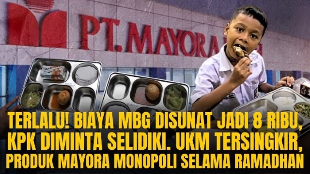 KACAU! Mayora Diduga Kuasai MBG Ramadhan: Makan Bergizi Hanya Omon-Omon, Gulanya Berlebih