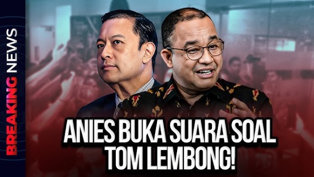 Diyakini Tak Bersalah, Anies Baswedan: Jika Proses Hukum Adil, Tom Lembong Akan Bebas!