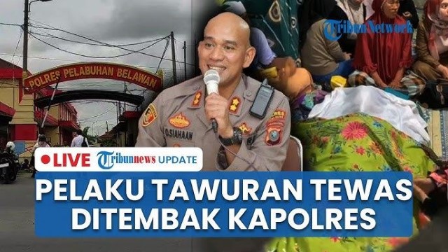 Kapolres Belawan Sumut Tembak Remaja Tawuran Hingga Tewas, Kini Dinonaktifkan