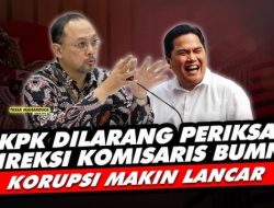 KPK Tetap Bisa Usut Kasus Korupsi Direksi dan Komisaris BUMN, Ini Celah Hukumnya!