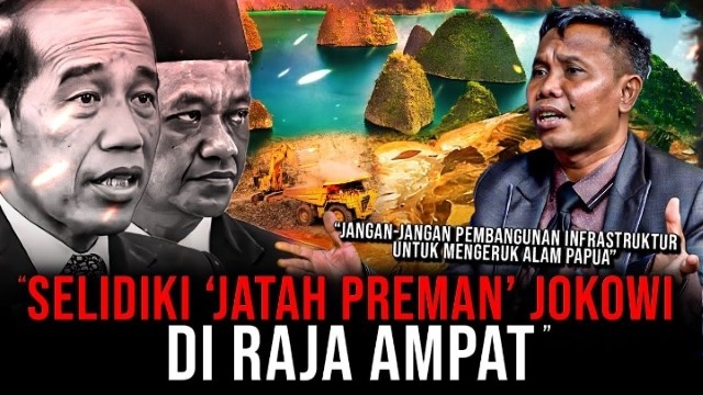 KACAU! Ahmad Khozinudin Bongkar Dugaan Jatah Preman Jokowi Dari Tambang Nikel Raja Ampat