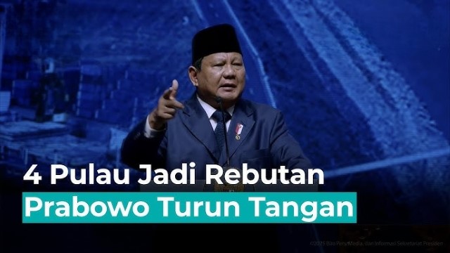 BREAKING NEWS! Prabowo Putuskan Kembalikan 4 Pulau ke Aceh: Keputusan Berdasar Data Valid, Bukan Politik