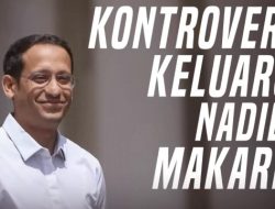 Deretan Kontroversi Nadiem Makarim, Terbaru Kena Skandal Kasus Korupsi Laptop!