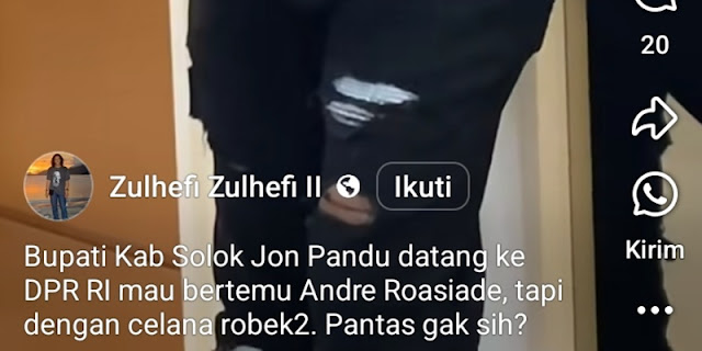 Bupati Solok Jon Pandu ke DPR dengan Celana Robek, Memalukan Urang Minang?