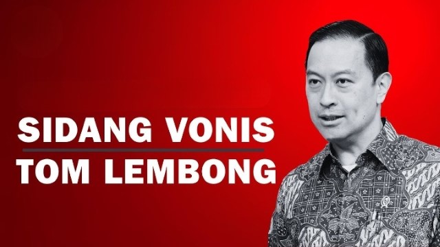 Divonis Korupsi Tapi Niat Jahat Tak Terbukti? Ini Kata Pengamat Soal Vonis Tom Lembong Yang Bikin Banyak Pihak Bingung!
