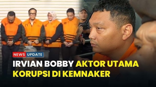SOSOK Irvian Bobby: Sultan Kemnaker Penguasa Duit Rp69 M di Skandal K3, Siapa Dia Sebenarnya?