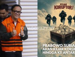 Ada Puluhan Ribu ‘Noel’ di Indonesia, Ekonom: Prabowo Tidak Perlu Kejar Koruptor Sampai ke Antartika!