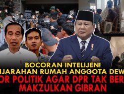 Bocoran Intelijen: Aksi Demo Kemarin Adalah Teror Politik Agar DPR Tidak Memakzulkan Gibran!