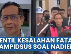 Nadiem Bisa Lolos? Mahfud MD Temukan 1 Kesalahan Fatal di Kasusnya!