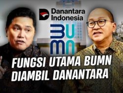 Sejarah Bakal Berakhir! Kementerian BUMN di Ambang Dilebur ke Danantara, Istana-DPR Beri Sinyal Kuat