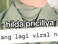 Heboh Video 8 Menit Hilda Pricillya, Ini Fakta Sebenarnya yang Terungkap!