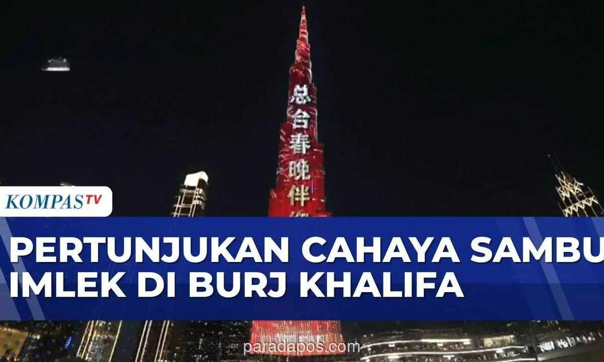 Burj Khalifa Tampilkan Light Show Kuda dan Naga untuk Rayakan Imlek 2024