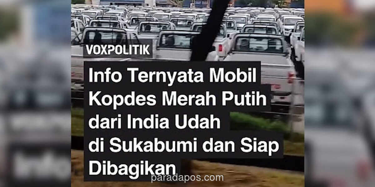 Video Viral Pickup India untuk Koperasi Merah Putih Muncul di Sukabumi, Pemerintah Belum Beri Penjelasan