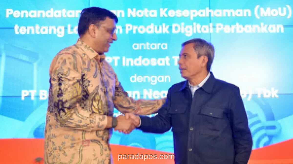 BTN dan Indosat Jalin Kemitraan Strategis untuk Perluas Layanan Keuangan Digital