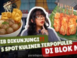 5 Rekomendasi Kuliner Legendaris hingga Kekinian di Kawasan Blok M
