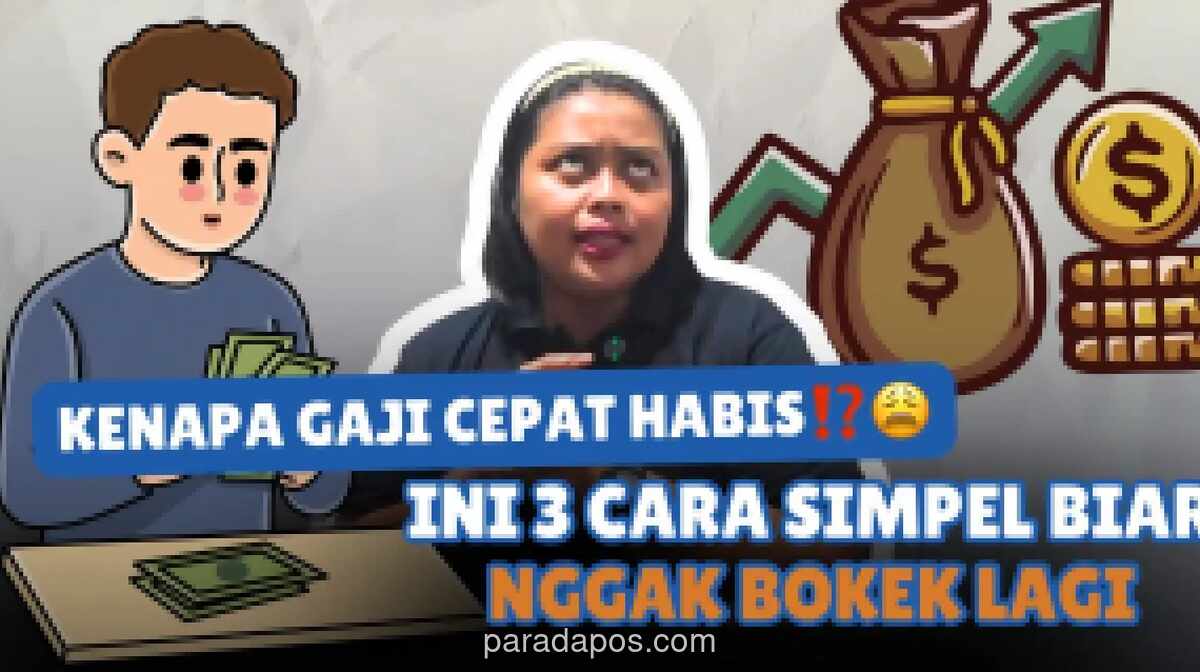 Tiga Langkah Atasi Gaji Habis di Tengah Bulan