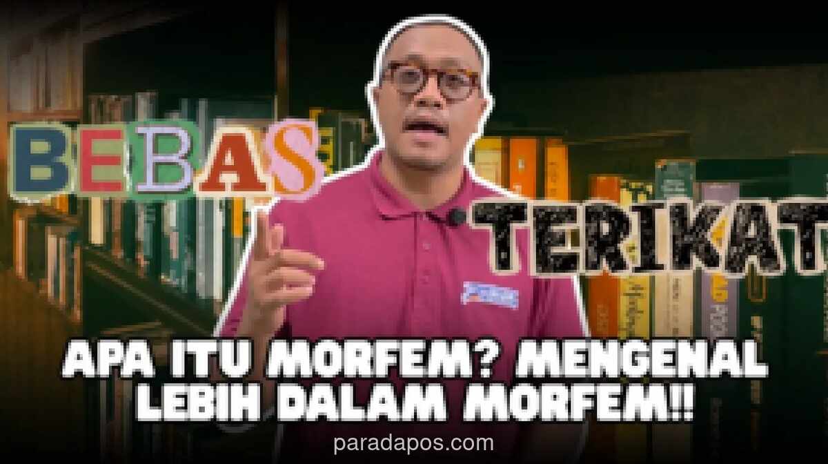 Morfem: Fondasi Terkecil Pembentuk Kata dalam Bahasa Indonesia