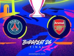 PSG dan Arsenal Berebut Gelar Liga Champions di Final Budapest