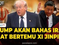 Trump Konfirmasi Bahas Isu Iran dalam Pertemuan dengan Xi di Beijing Pekan Depan