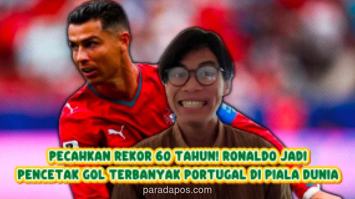 Cristiano Ronaldo Pecahkan Rekor Gol Eusebio yang Bertahan 60 Tahun di Piala Dunia 2026