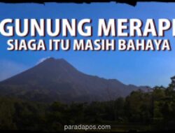 BPBD DIY: Status Siaga Merapi Bukan Sekadar Label, Ancaman Lava dan Awan Panas Masih Nyata