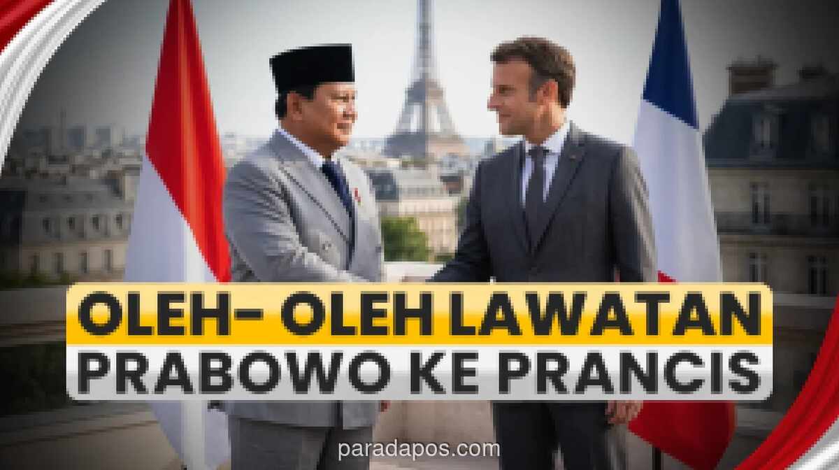 Prabowo Bawa Pulang Rp62 Triliun dari Prancis, Termasuk Kerja Sama Energi dan Pertahanan