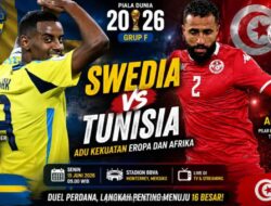 Swedia vs Tunisia di Laga Perdana Grup F Piala Dunia 2026: Ujian Ketajaman Isak-Gyokeres Lawan Tembok Pertahanan Afrika