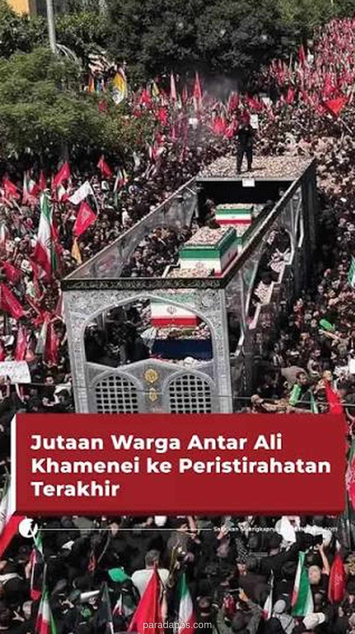 Jutaan Pelayat Iringi Pemakaman Ayatollah Ali Khamenei di Teheran Setelah Penundaan Akibat Ketegangan Geopolitik