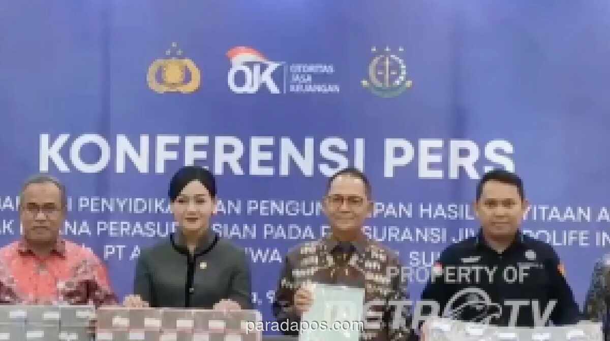 OJK Sita Aset Rp113,97 Miliar dalam Kasus Dugaan Tindak Pidana PT Asuransi Jiwa Prolife